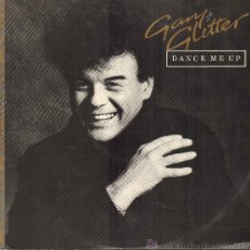 Discos de vinilo: GARY GLITTER - DANCE ME UP / TOO YOUNG TO DANCE - MAXISINGLE 1984