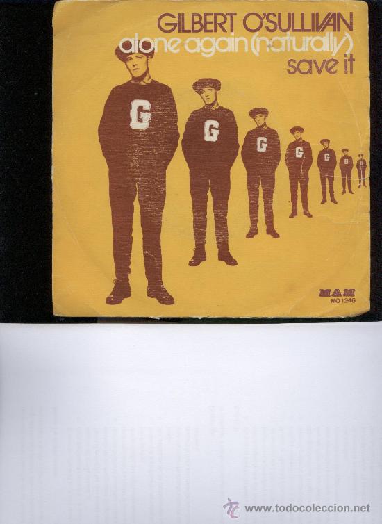 Discos de vinilo: GILBERT O&acute;SULLIVAN ALONE AGAIN SINGLE - Foto 1