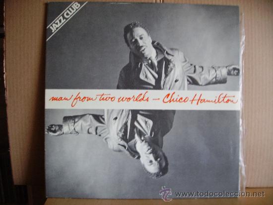Discos de vinilo: CHICO HAMILTON ---- MAN FROM TWO WORLDS - Foto 1