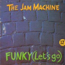 Discos de vinilo: THE JAM MACHINE - FUNKY (LET'S GO) (3 VERSIONES) - MAXISINGLE 1988