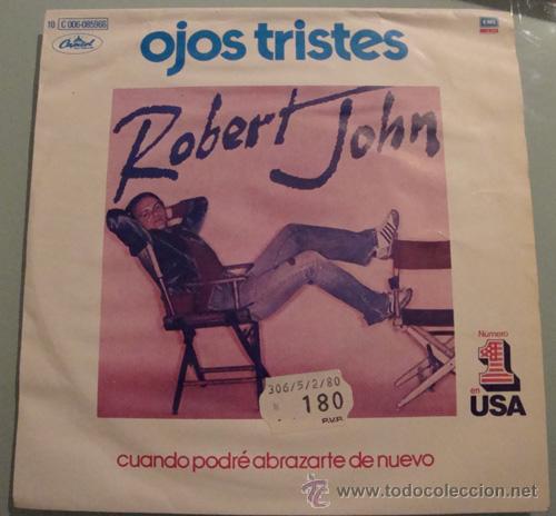 Discos de vinilo: ROBERT JOHN - OJOS TRISTES - SINGLE 1979 - Foto 1