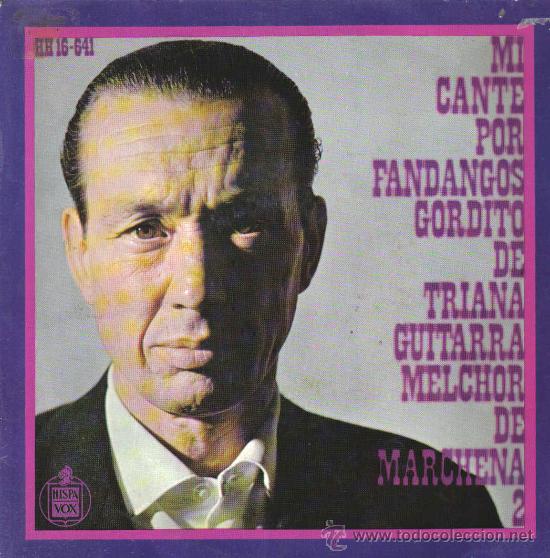 Disques de vinyle: GORDITO DE TRIANA-FANDANGOS 2 EP  1968 SPAN