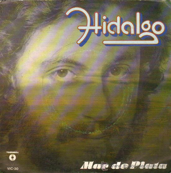 Disques de vinyle: HIDALGO-MAR DE PLATA + CAMINOS DE CRISTAL SINGLE 1982 PROMOCIONAL SPAIN