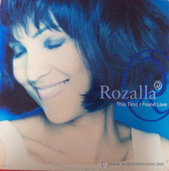 Discos de vinilo: MAXI SINGLE DE ROZALLA  THIS TIME I FOUND LOVE - Foto 1