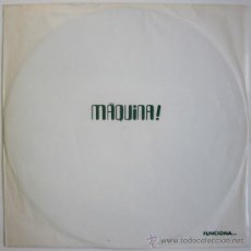 Discos de vinilo: MÁQUINA! – FUNCIONA… - EP 12” ORIGINAL SPAIN 1982 – APOLO L-1013 - CATALÁ