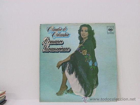 Dischi in vinile: CLAUDIA DE COLOMBIA - ROMANCE SURAMERICANO - ORIGINAL COLOMBIA - CBS 1977