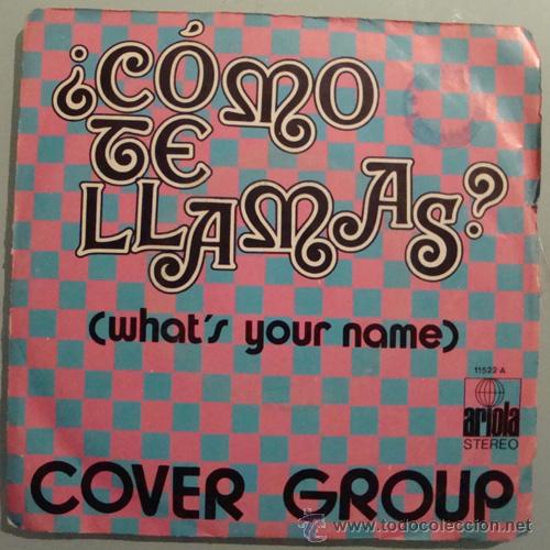 Discos de vinilo: COVER GROUP - &iquest;C&Oacute;MO TE LLAMAS? ( G. MORODER - J.CESAR ) - UH WAKA DU WAKA DEY - SINGLE 1972 - Foto 1