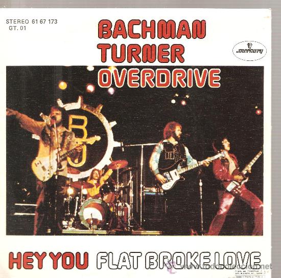 Discos de vinilo: Single BACHMAN TURNER OVERDRIVE - HEY YOU - Foto 1