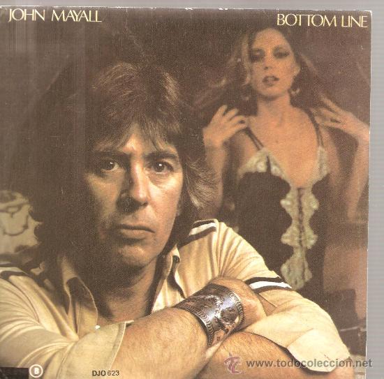 Discos de vinilo: Single JOHN MAYALL - BOTTOM LINE - Foto 1