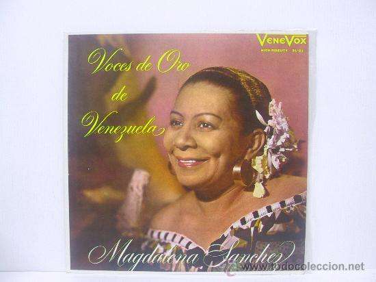 Dischi in vinile: MAGDALENA SANCHEZ - VOCES DE ORO DE VENEZUELA - ORIGINAL VENEZUELA - VENEVOX
