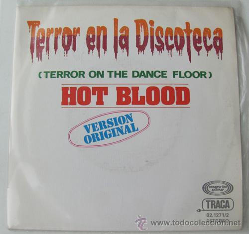 Discos de vinilo: HOT BLOOD - TERROR EN LA DISCOTECA - SINGLE 1977 - Foto 1