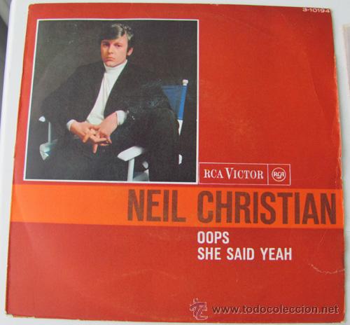 Discos de vinilo: NEIL CHRISTIAN - OOPS/SHE SAID YEAH - SINGLE ESPA&Ntilde;OL 1966 - Foto 2