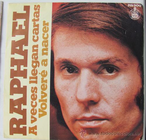Discos de vinilo: RAPHAEL - A VECES LLEGAN CARTAS - SINGLE DE 1972 - Foto 2