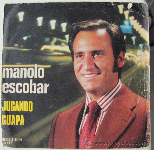 Discos de vinilo: MANOLO ESCOBAR - JUGANDO / GUAPA - SINGLE DE 1973 - Foto 1