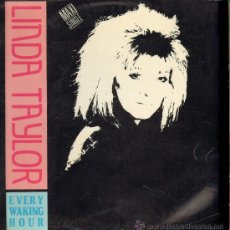 Discos de vinilo: LINDA TAYLOR - EVERY WAKING HOUR (2 VERSIONES) - MAXISINGLE 1987