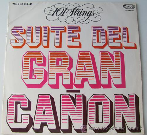 Discos de vinilo: 101 STRINGS - SUITE DEL GRAN CA&Ntilde;ON - LP DE 1968 - Foto 1