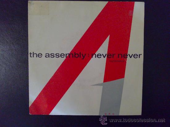 Discos de vinilo: THE ASSEMBLY - NEVER NEVER - SINGLE ORIGINAL ESPA&Ntilde;A - Foto 1