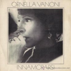 Discos de vinilo: ORNELLA VANONI - INNAMORARSI / IL TELEFONO - 1980. Lote 24256757