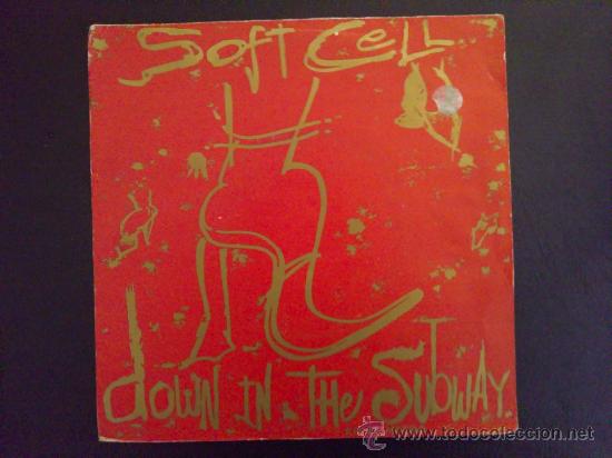 Discos de vinilo: SOFT CELL - DOWN IN THE SUBWAY - SINGLE ORIGINAL ESPA&Ntilde;A - Foto 1