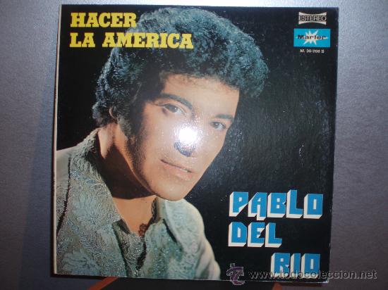 Discos de vinilo: PABLO DEL RIO Hacer la america - Foto 1