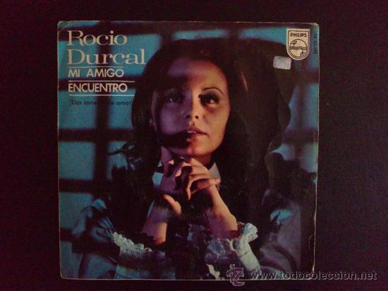 Discos de vinilo: ROC&Iacute;O D&Uacute;RCAL, MI AMIGO - SINGLE ORIGINAL ESPA&Ntilde;A - Foto 1