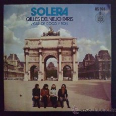 Discos de vinilo: SOLERA, CALLES DEL VIEJO PARÍS. SINGLE ORIGINAL ESPAÑA