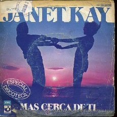 Discos de vinilo: JANET KAY - CLOSER TO YOU / ROCK THE RHYTHM - SINGLE 1980