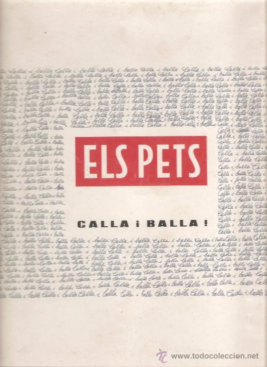 Discos de vinilo: LP ELS PETS - CALLA I BALLA - Foto 1