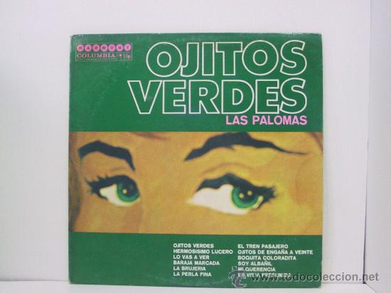 Vinyl records: LAS PALOMAS - OJITOS VERDES - RARO ORIGINAL MEJICANO - MONO - COLUMBIA 1965