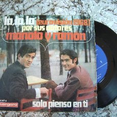 Discos de vinilo: MANOLO Y RAMON LA LA LA (EUROVISION 1968) / SOLO PIENSO EN TI 7” SINGLE 1968 