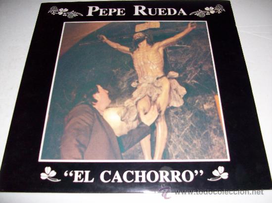 Discos de vinilo: Pepe Rueda / El Cachorro - Foto 4