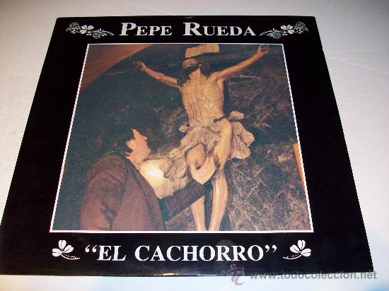 Discos de vinilo: Pepe Rueda / El Cachorro - Foto 1