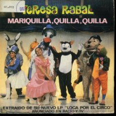Discos de vinilo: TERESA RABAL - MARIQUILLA, QUILLA, QUILLA / PETARDO - SINGLE 1982 - PROMO. Lote 24965295