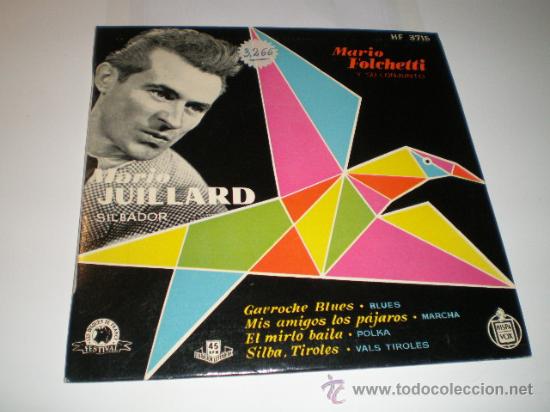 Discos de vinilo: SINGLE DE MARIO JUILLARD - SILBADOR - Foto 1