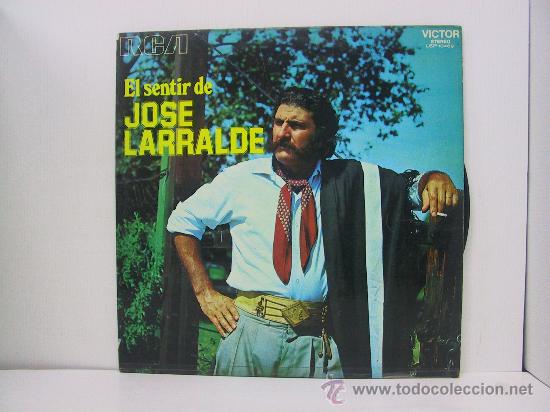 Discos de vinilo: JOSE LARRALDE - EL SENTIR DE... - RCA 1972 - Foto 1