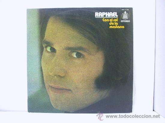 Discos de vinilo: RAPHAEL - CON EL SOL DE LA MA&Ntilde;ANA - HISPAVOX 1975 - Foto 1