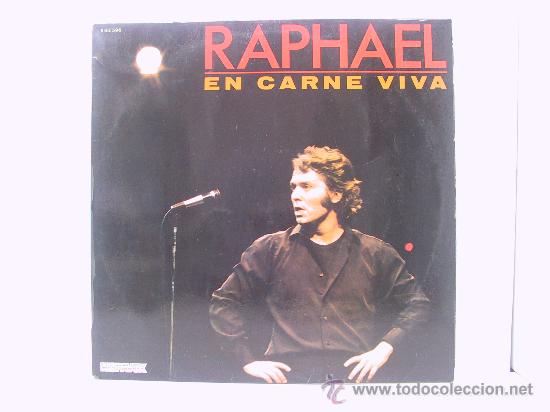 Discos de vinilo: RAPHAEL - EN CARNE VIVA - HISPAVOX 1981 - Foto 1