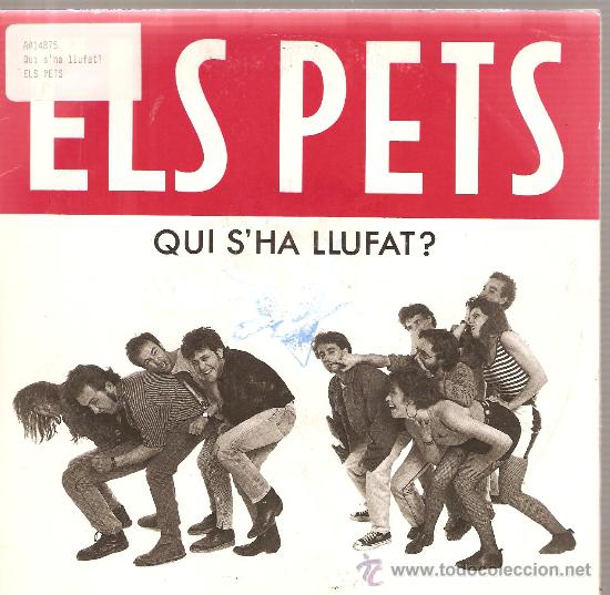 Discos de vinilo: SINGLE ELS PETS: QUI S&acute;HA LLUFAT - Foto 1