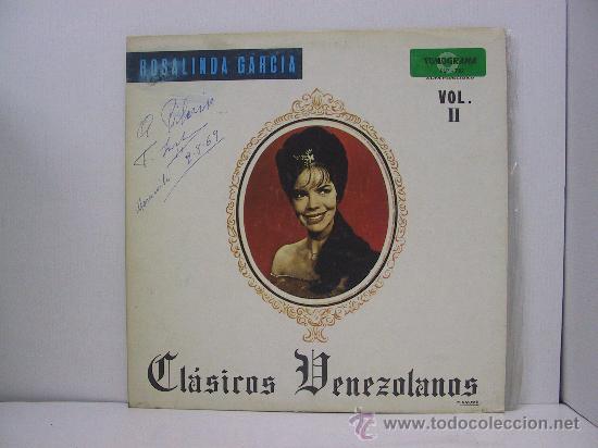 Disques de vinyle: ROSALINDA GARCIA - CLASICO VENEZOLANOS - RARO ORIGINAL VENEZUELA - FONOGRAMA