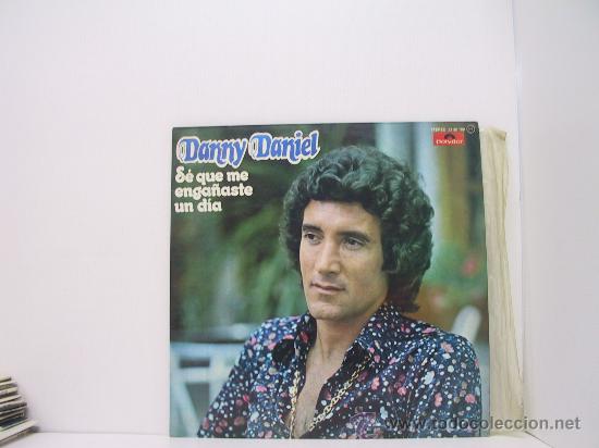 Discos de vinilo: DANNY DANIEL - SE QUE ME ENGA&Ntilde;ASTE - POLYDOR 1975 - Foto 1