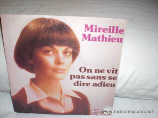 Disques de vinyle: mireille mathieu-on ne vit pas sans se dire adieu-single frances
