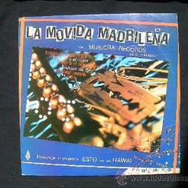 LP LA MOVIDA MADRILEÑA DE MUSICRA RECORDS SELLO DISIDENTE // VER DESCRIPCION