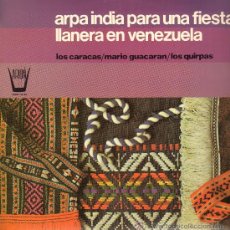 Discos de vinilo: LOS CARACAS / MARIO GUACARAN / LOS QUIRPAS - ARPA INDIA PARA UNA FIESTA EN VENEZUELA - LP 1975