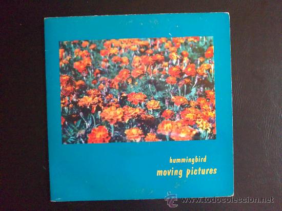 Discos de vinilo: MOVING PICTURES, HUMMINGBIRD - SINGLE DE VINILO - Foto 1