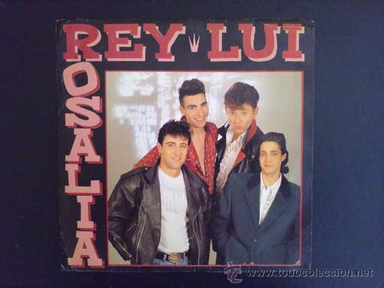 Discos de vinilo: REY LUI - ROSAL&Iacute;A - SINGLE VINILO - Foto 1