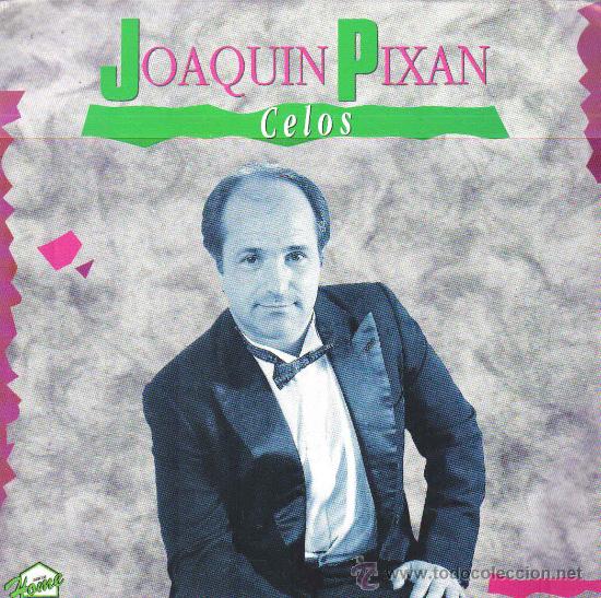 Disques de vinyle: JOAQUIN PIXAN-CELOS SINGLE 1990 PROMOCIONAL SPAIN
