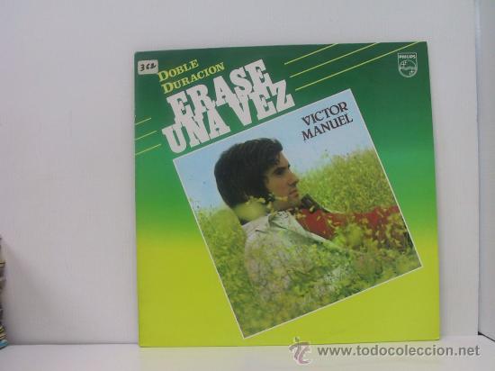 Discos de vinilo: VICTOR MANUEL - ERASE UNA VEZ - PHILIPS 1985 - Foto 1