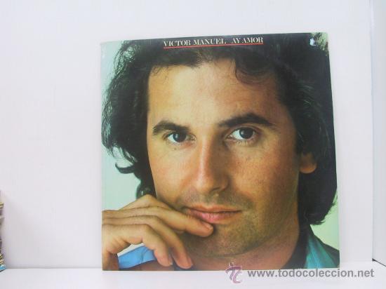Discos de vinilo: VICTOR MANUEL - AY AMOR - CBS 1980 - Foto 1
