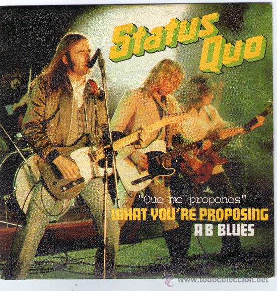 Discos de vinilo: SINGLE - STATUS QUO - &rdquo;WHAT YOURE PROPOSING&rdquo;. - Foto 1