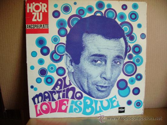 Discos de vinilo: AL MARTINO ---- LOVE IS BLUE - Foto 1